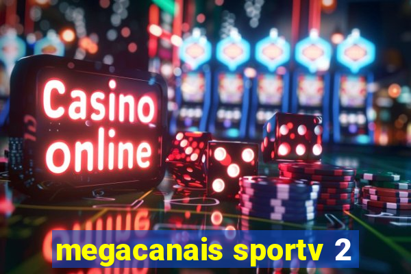 megacanais sportv 2